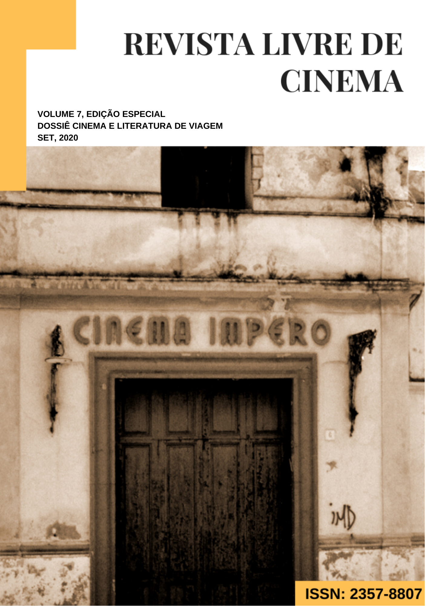 					Visualizar v. 7 (2020): REVISTA LIVRE DE CINEMA - Dossiê Cinema e Literatura de Viagens
				